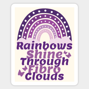 Rainbows Shine Through Fibro Clouds Boho Positivity Magnet